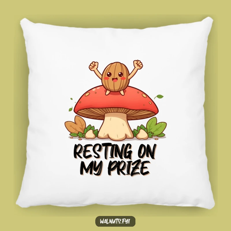 Funny Triumphant Walnut Pillow: Cuddle Your Success, Amazing Funny Gift