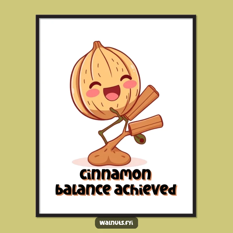 Funny Thrilled Walnut Cinnamon Branch Poster - Joyful Wall Art