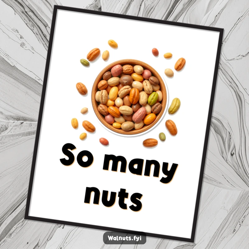 Funny poster of a bowl filled with colorful assorted nuts, bringing vibrant appeal and playful humor, a great funny gift.