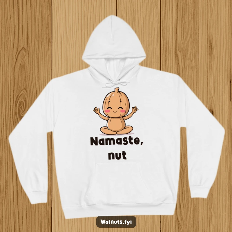 Funny hoodie featuring a walnut character in a serene yoga pose, designed for ultimate relaxation.