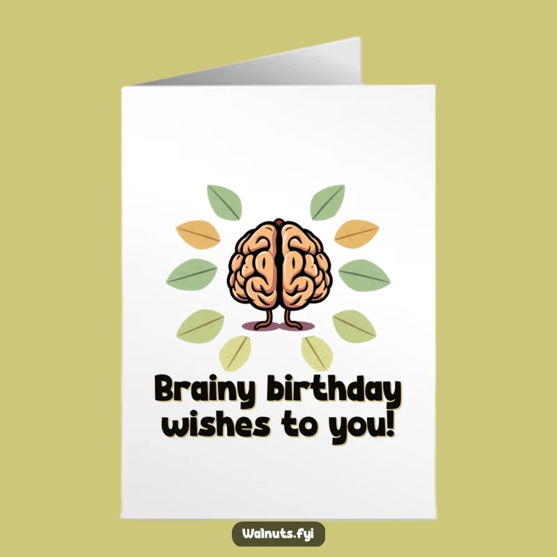Funny Free Printable Birthday Card: Brainy Walnut Humor for a Smartapalooza Celebration
