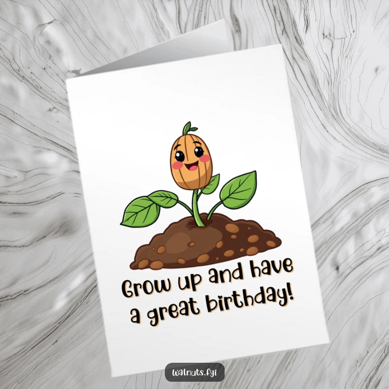 Funny Free Printable Birthday Card: A cheerful walnut sprout emerges from soil, symbolizing new beginnings and a good chuckle.