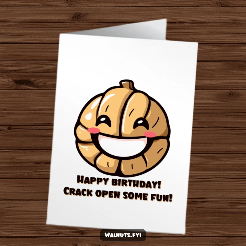 Funny Free Printable Birthday Card: A stylized walnut character with a wide, beaming smile, conveying pure happiness, a delightful downloadable gift.