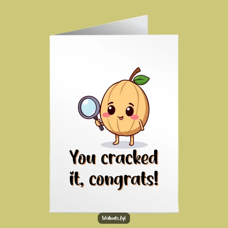 Free Printable Congrats Card: Curious Walnut Magnifying Glass, Humorous Downloadable