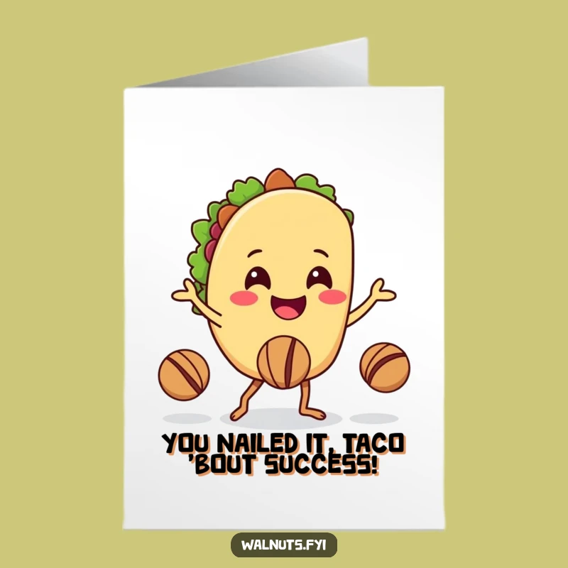 Free Printable Congrats Card: Juggling Taco - Funny Downloadable Greeting