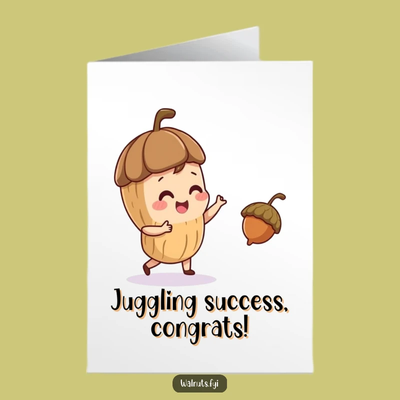 Free Printable Congratulations Card: Juggling Walnut - Funny Downloadable Gift for Impressive Achievements