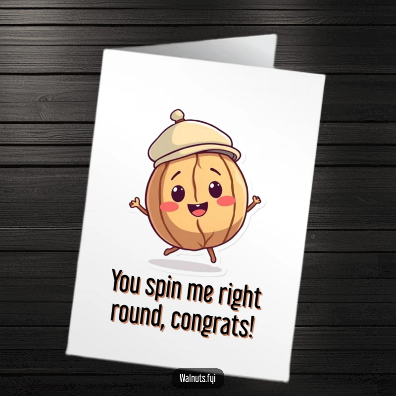 Free Printable Walnut Congratulations Card: A smiling walnut character in a jaunty cap doing a little spin, celebrating a big success.