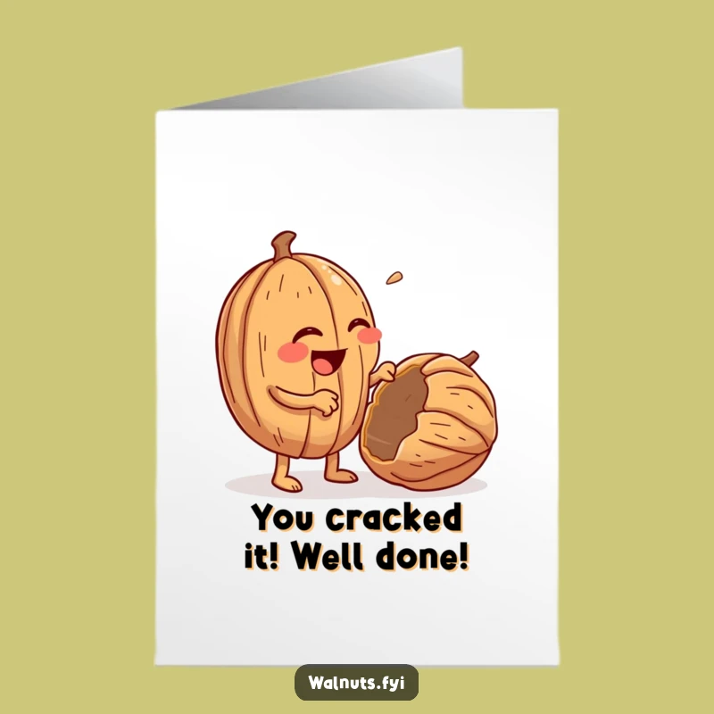 Free Printable Congrats Card: Cracking Walnut - Funny Downloadable Greeting