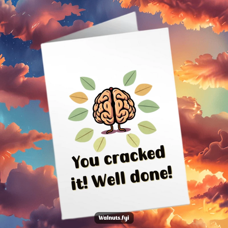 Funny Free Printable Congratulations Card with a cartoon brain inside a walnut silhouette, celebrating a clever accomplishment with pride.