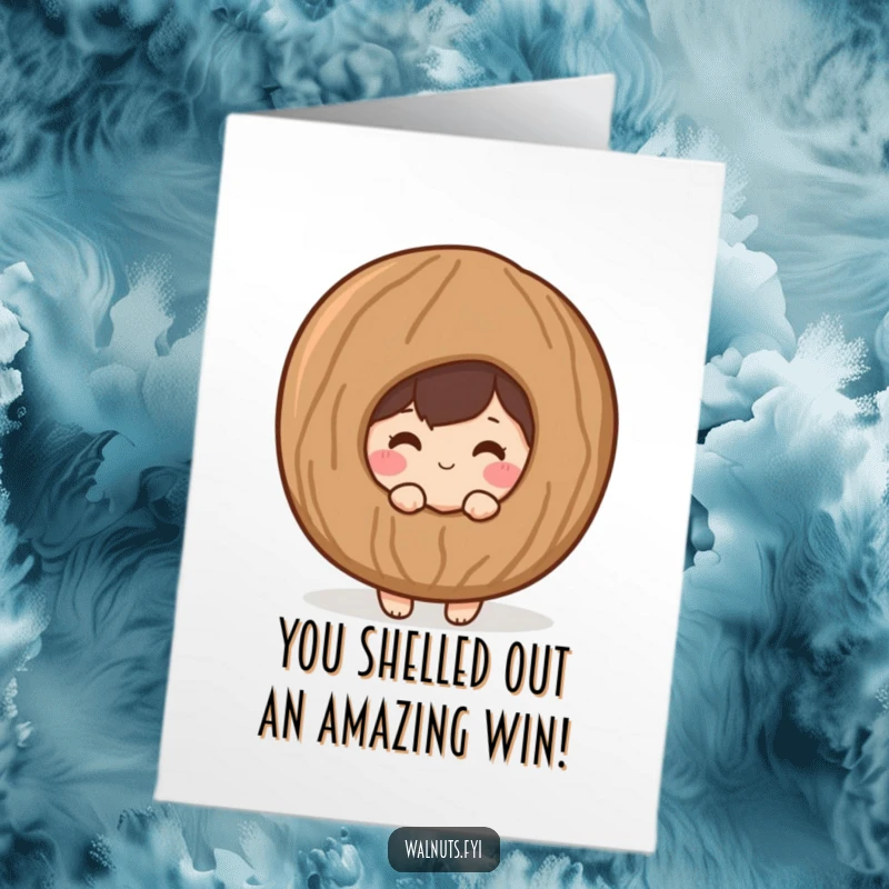 Funny Free Printable Congratulations Card: A shy, blushing walnut peeks from behind a huge shell, congratulating success.