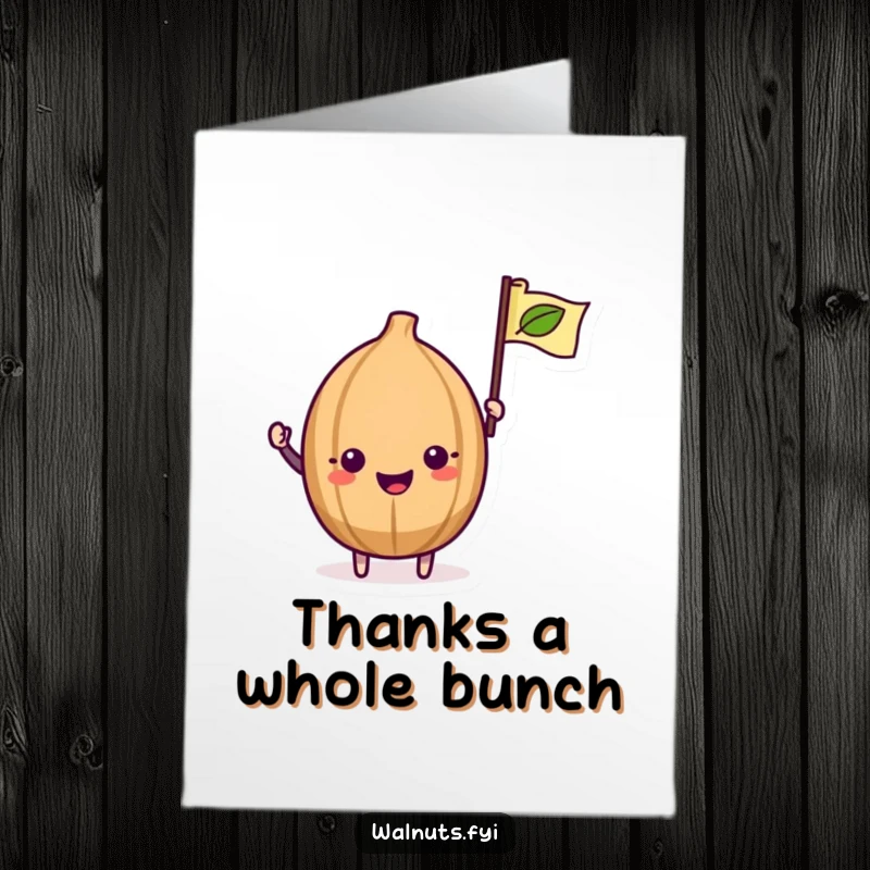 Funny Free Printable Thank You card featuring a kawaii walnut enthusiastically waving a tiny leaf flag, conveying sincere thanks with a cheerful spirit.