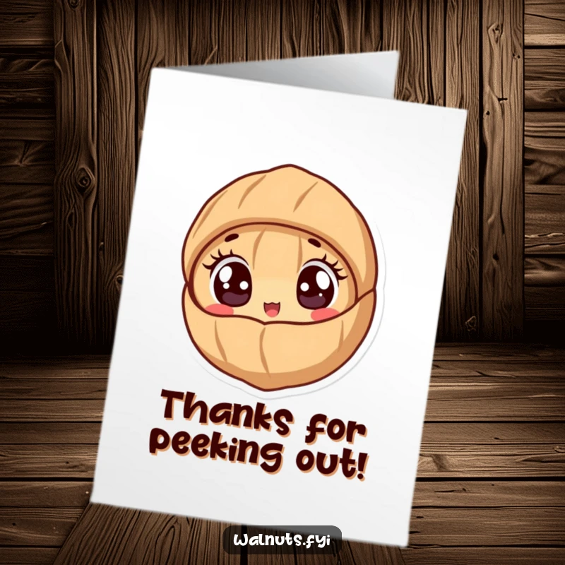 Funny Free Printable Thank You Card: A cute walnut with wide, excited eyes peeking out from its shell, a downloadable card for thanks.