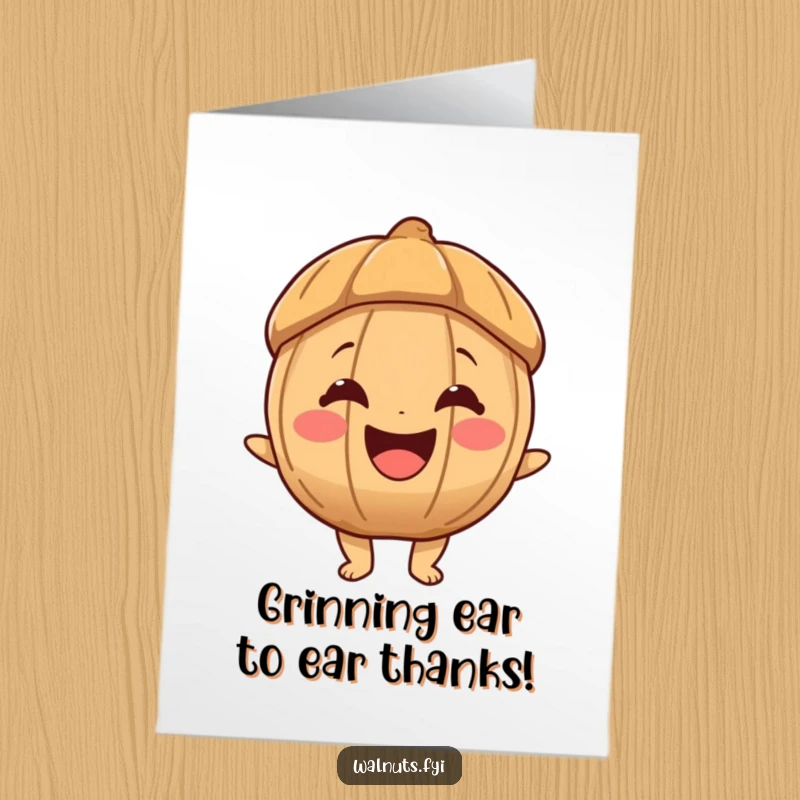 Funny Free Printable Thank You Card: A smiling walnut character with a big, happy grin expresses heartfelt thanks with pure joy.