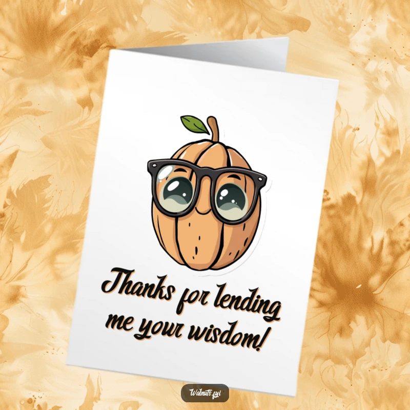 Funny Free Printable Thank You Card with a whimsical walnut character wearing reading glasses, offering thanks with wise appreciation.