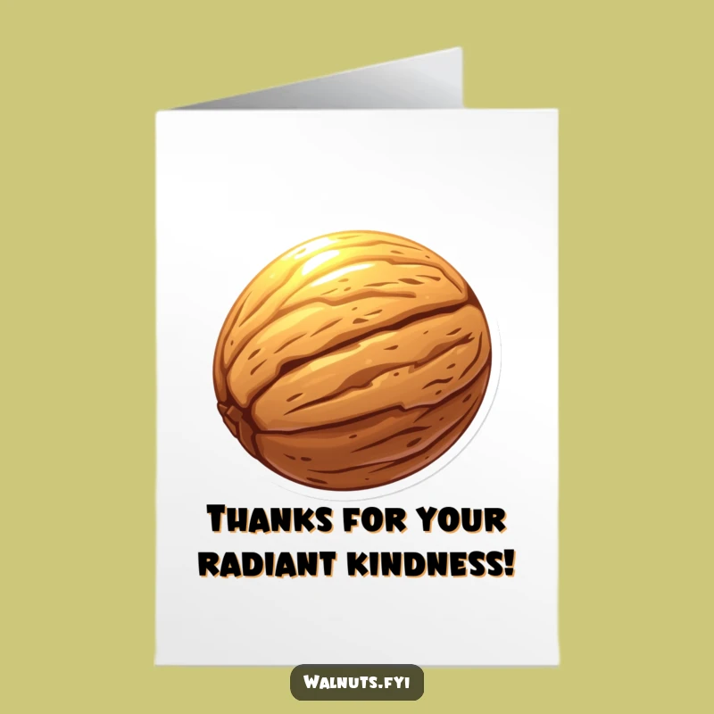 Grateful Free Printable Card: Radiant Walnut Thanks for Your Amazing Support!