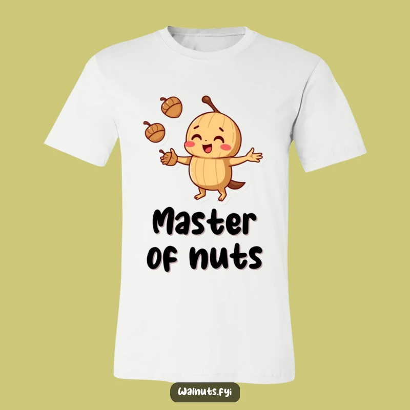 Funny Juggling Walnut T-Shirt: Acorn acrobatics, the ultimate funny gift.